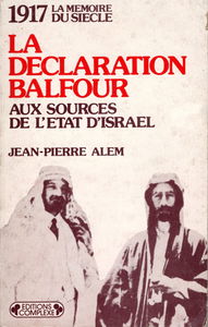 1917, la déclaration Balfour : aux sources de l'Etat d'Israël