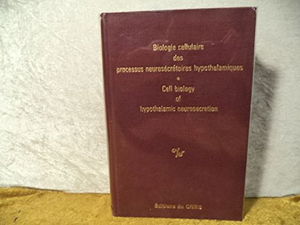 Biologie cellulaire des processus neurosécrétoires hypothalamiques