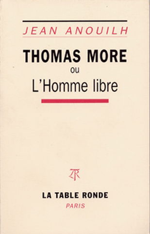 Thomas More ou l'Homme libre