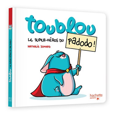 Couverture de Toublou, le super-héros du padodo !