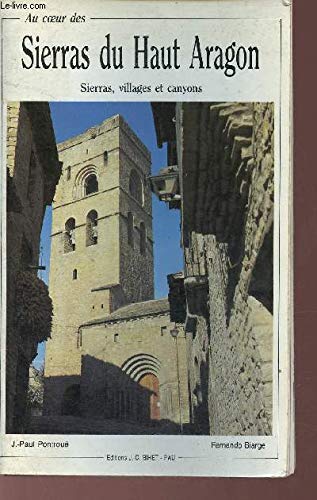 Couverture de Au coeur des sierras du Haut-Aragon : Sierras, villages et canyons