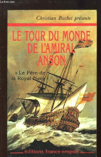Voyage autour du monde : 1740-1744