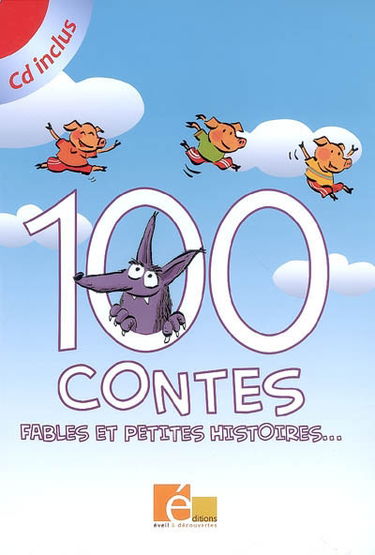 100 contes, fables et petites histoires...