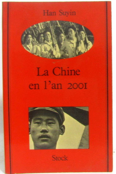 Couverture de La Chine en l'an 2001 par Suyin Han