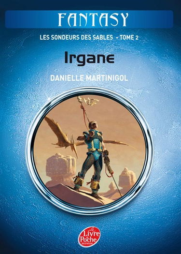 Les sondeurs des sables. Vol. 2. Irgane