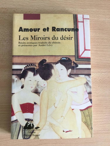 Amour et rancune. Vol. 2. Les miroirs du désir