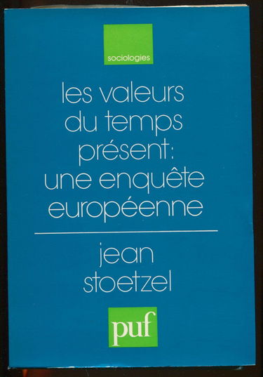 Les Valeurs du temps présent: une enquête européenne