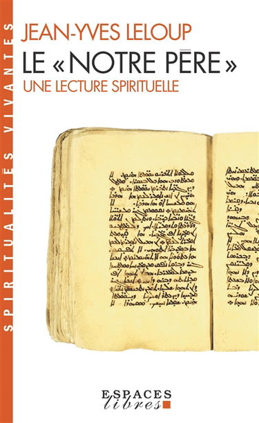 Le Notre Père : une lecture spirituelle
