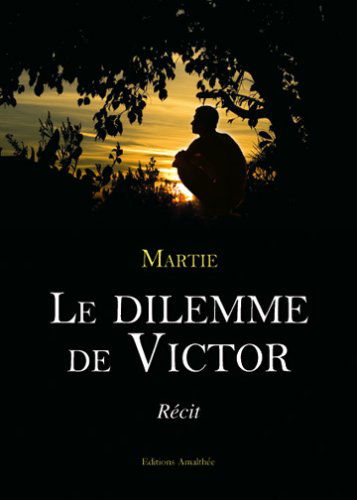 Le dilemme de victor
