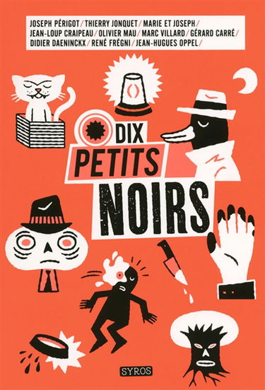 Dix petits noirs : dix grands noms du polar
