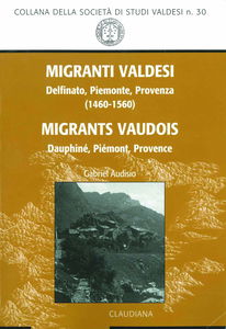 Migrants vaudois: Dauphiné, Piémont, Provence (1460-1560)