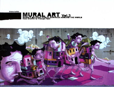 Couverture de Murals on Huge Public Spaces Around the World - from Graffiti to Trompe L'oeil: Murals on Huge Public Surfaces Around the World, From Graffiti to Tromple l'oeil