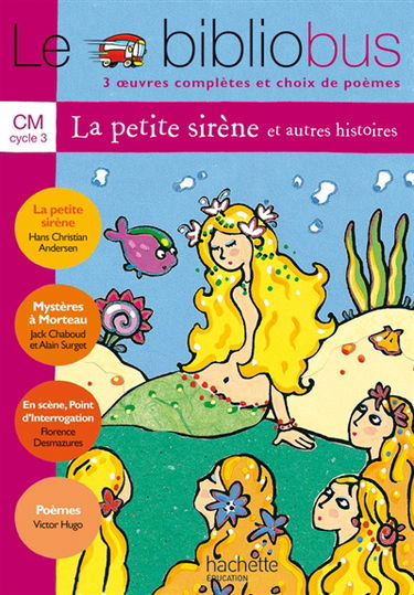 Le bibliobus CM cycle 3 : 3 oeuvres complètes et choix de poèmes