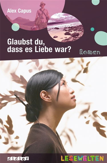 Glaubst du, dass es Liebe war ?