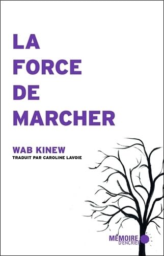 La force de marcher