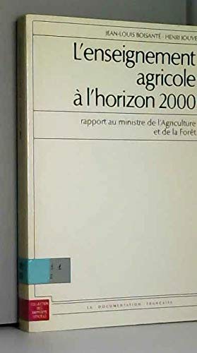 L'enseignement agricole à l'horizon 2000 : rapport au Ministre de l'Agriculture et de la Forêt