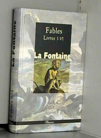 Fables, livres I à VI