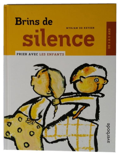 Couverture de Brins de silence - Prier avec les enfants (8 à 10 ans)