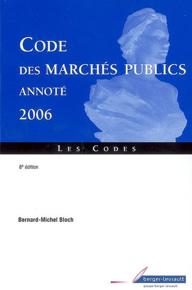 Code des marchés publics annoté : 2006
