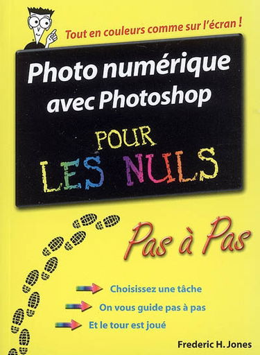Photo numérique avec Photoshop pour les nuls : pas à pas