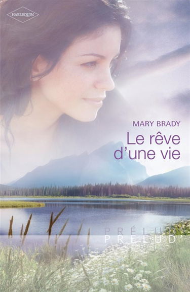 Le rêve d'une vie