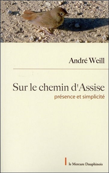 Le chemin d'Assise : présence et simplicité