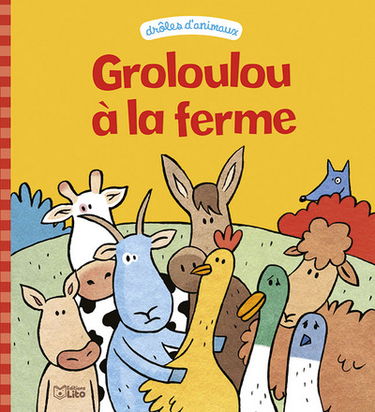 Groloulou à la ferme