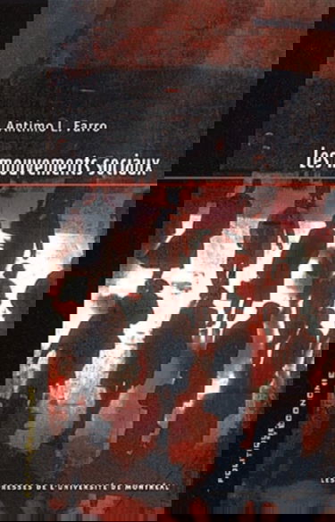 Les mouvements sociaux : diversité, action collective et globalisation