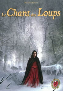 Le grimoire au rubis : cycle 1. Vol. 3. Le chant des loups