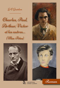 Charles, Paul, Arthur, Victor et les autres - Mes potes