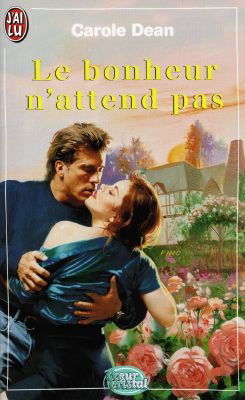 Le bonheur n'attend pas