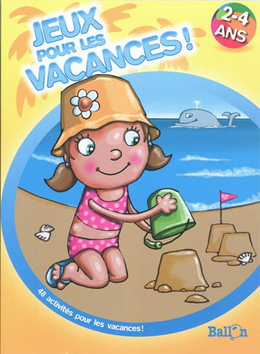 Couverture de Jeux pour les vacances ! : 2-4 ans : mer par Ballon