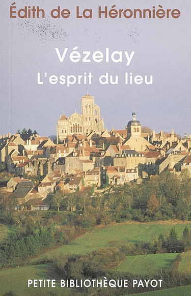 Vézelay, l'esprit du lieu