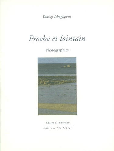 Proche et lointain : photographies