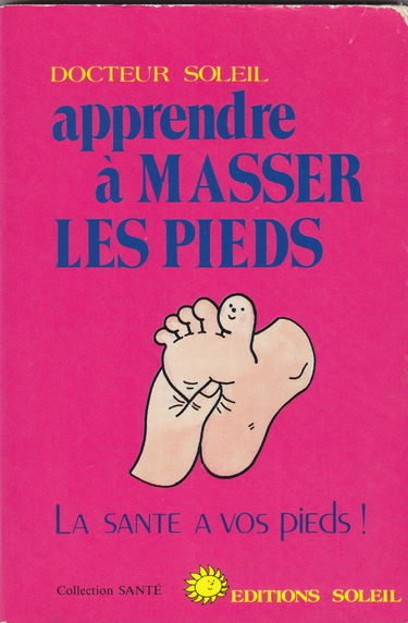 Apprendre à masser les pieds : la santé à vos pieds