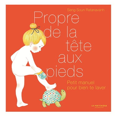 Couverture de Propre de la tête aux pieds : petit manuel pour bien te laver