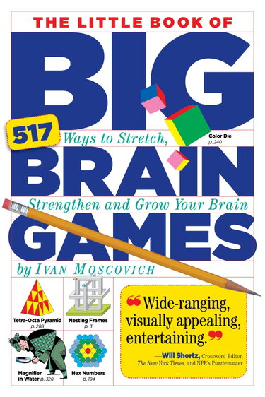Couverture de The Little Book of Big Brain Games: 517 Ways to Stretch, Strengthen and Grow Your Brain