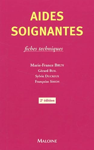 Aides-soignantes: Fiches techniques, 2ème édition