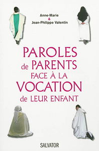 Paroles de parents face à la vocation de leur enfant