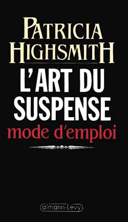 L'art du suspense : mode d'emploi