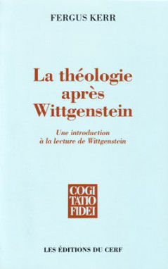 La théologie après Wittgenstein : une introduction à la lecture de Wittgenstein