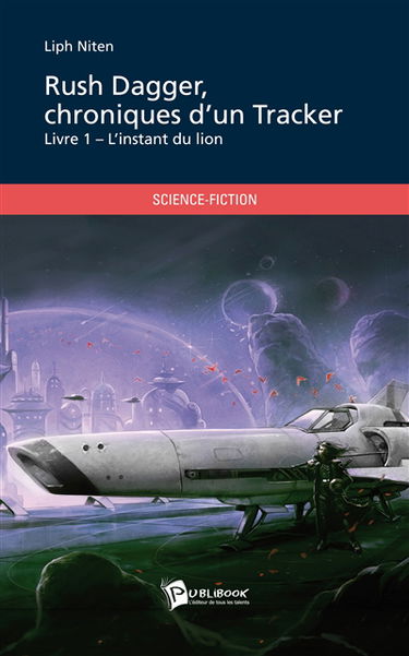 Rush dagger : chroniques d'un tracker