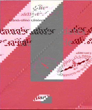 Les grandes dates du XXe siècle