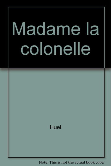 Madame la Colonelle