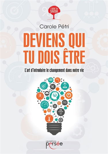 Deviens qui tu dois ETRE