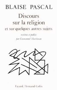 Discours sur la religion et sur quelques autres sujets qui ont été trouvés après sa mort parmi ses papiers