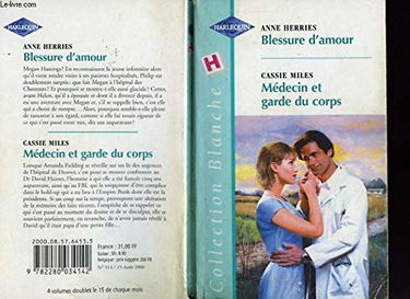 BLESSURE D'AMOUR+MEDECIN ET GARDE DU CORPS