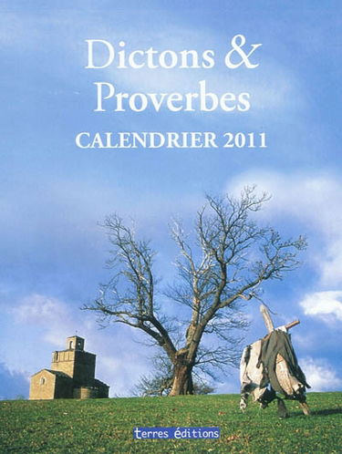 Dictons & proverbes : calendrier 2011