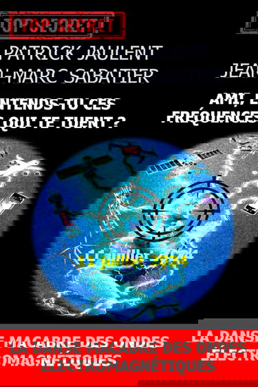 AMI, ENTENDS-TU CES FRÉQUENCES QUI TE TUENT ?