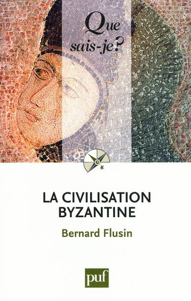 La civilisation byzantine
